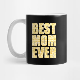 Best Mom Ever, Mama Mug